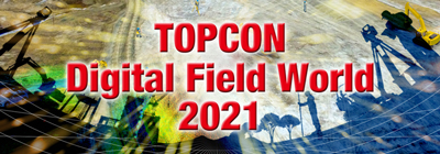 TOPCON Digital Field World 2021